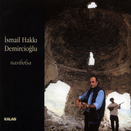 İsmail Hakkı Demircioğlu: Nasibolsa - CD