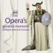 Opera's Greatest Moments - CD