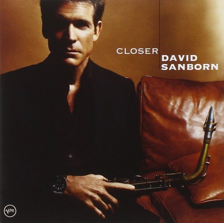 David Sanborn: Closer - CD