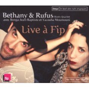 Bethany & Rufus: Live A Fip - CD