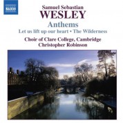 Cambridge Clare College Choir: Wesley, S.S.: Anthems - CD