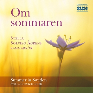 Stella Chamber Choir: Om Sommaren (Summer in Sweden) - CD