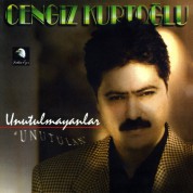 Cengiz Kurtoğlu: Unutulmayanlar "Unutulan" - CD