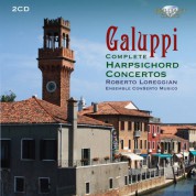 Roberto Loreggian, Ensemble ConSerto Musico: Galuppi: Complete Harpsichord Concertos - CD
