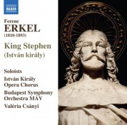 Valeria Csanyi: Erkel: István király (King Stephen) - CD