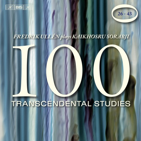 Fredrik Ullén: Kaikhosru Sorabji: 100 Transcendental Studies (1940-1944), Vol 2: Nos. 26-43 - CD