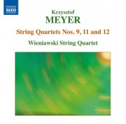 Wieniawski String Quartet: Meyer: String Quartets Nos. 9, 11 & 12 - CD