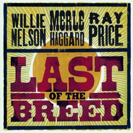 Willie Nelson, Merle Haggard: Last Of The Breed - CD