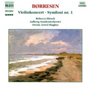 Owain Arwel Hughes: Borresen, H.: Violin Concerto / Symphony No. 1 - CD
