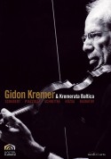 Kremerata Baltica, Gidon Kremer: Schubert: String Quintet + Encores - DVD