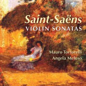 Mauro Tortorelli, Angela Meluso: Saint-Saëns: Violin Sonatas - CD