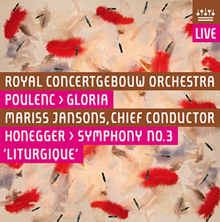 Mariss Jansons, Royal Concertgebouw Orchestra: Poulenc, Honegger: Gloria, Symphony No 3 - SACD