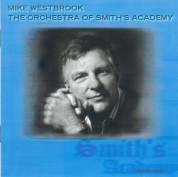 Mike Westbrook: The Orchestra Of Smith's Academy - CD