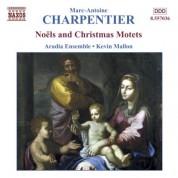 Kevin Mallon: Charpentier, M.-A.: Noels and Christmas Motets, Vol. 2 - CD