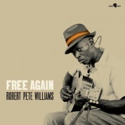 Robert Pete Williams: Free Again - Plak