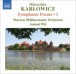 Karlowicz, M.: Symphonic Poems, Vol. 1  - Stanislaw I Anna Oswiecimowie / Rapsodia Litewska / Epizod Na Maskaradzie - CD