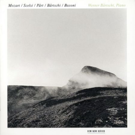 Werner Bartschi: Mozart / Scelsi / Part / Bartschi / Busoni - CD