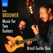 Brasil Guitar Duo: Brouwer: Music for Two Guitars - CD