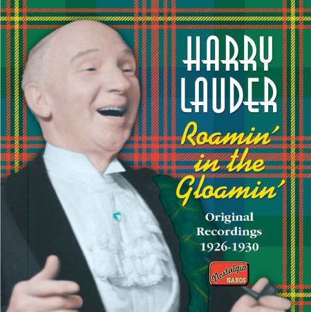 Harry Lauder: Roamin' in the Gloamin' (Live Recordings 1926-1930) - CD