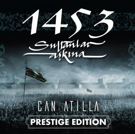 Can Atilla: 1453 Sultanlar Aşkına (Prestige Edition) - Plak