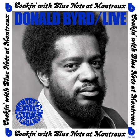 Donald Byrd: Cookin' With Blue Note At Montreux 1973 - CD