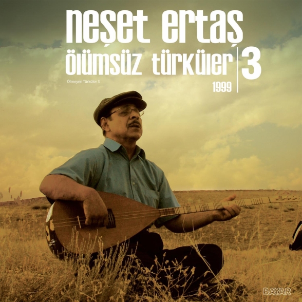 Neşet Ertaş - Ölümsüz Türküler 3 (1999)