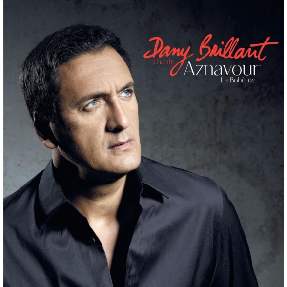 Dany Brillant - Chante Aznavour La Bohème