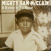Mighty Sam McClain: A Diamond In The Rough - CD