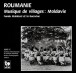 Roumanie: Musique De Villages / Moldavie - CD