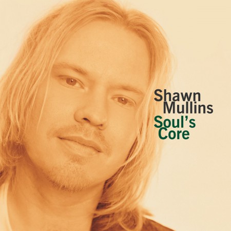Shawn Mullins: Soul's Core - Plak