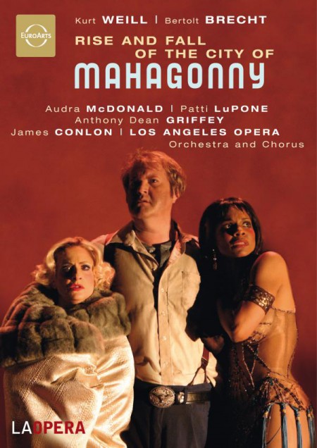 Audra McDonald, Patti LuPone, Anthony Dean Griffey, Los Angeles Opera Orchestra, James Conlon: Weill: Rise and Fall of the City of Mahagonny - DVD