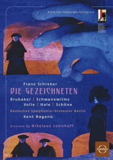 Deutsches Symphonie-Orchester Berlin, Kent Nagano: Schreker: Die Gezeichneten - DVD
