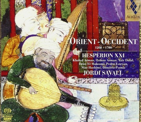 Jordi Savall, Hespèrion XXI: Orient - Occident & 1200 - 1700 - SACD