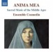 Anima mea: Sacred Music of the Middle Ages - CD