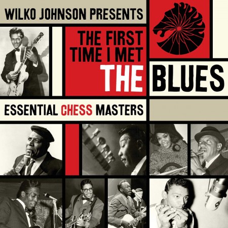 Wilko Johnson, Çeşitli Sanatçılar: First Time I Met The Blues: Chess Blues - CD