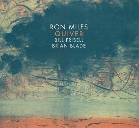 Ron Miles, Bill Frisell, Brian Blade: Quiver - CD