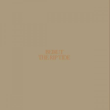 Beirut: The Rip Tide - CD