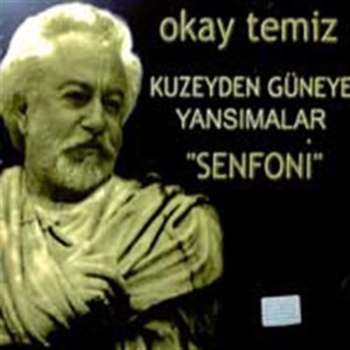 Okay Temiz: Kuzeyden Güneye Yansımalar - CD