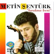 Metin Şentürk: Bırakma Beni - CD