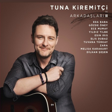Tuna Kiremitçi, Çeşitli Sanatçılar: Tuna Kiremitçi ve Arkadaşları 2 - CD