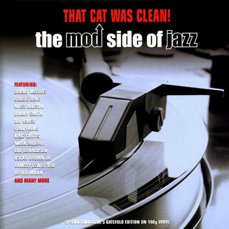 Çeşitli Sanatçılar: That Cat Was Clean! The Mod Side Of Jazz - Plak