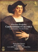 Jordi Savall, Hespèrion XXI, La Capella Reial de Catalunya, Montserrat Figueras: Christophorus Columbus - Paraisos Perdidos - SACD