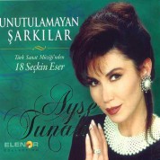 Ayşe Tunalı: Unutulmayan Şarkılar - CD