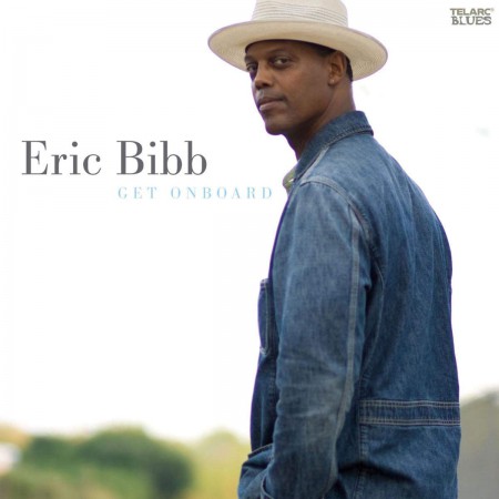 Eric Bibb: Get On Board - CD