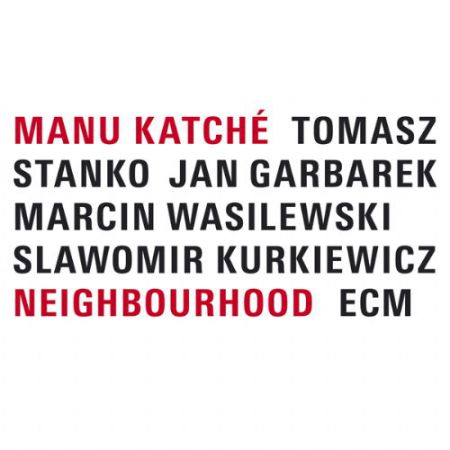 Manu Katché: Neighbourhood - CD