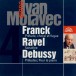 Franck, Ravel, Debussy - CD