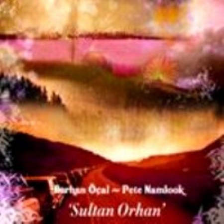 Burhan Öcal: Sultan Orhan - CD