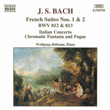 Bach, J.S.: French Suites Nos. 1-2 / Italian Concerto / Chromatic Fantasia and Fugue - CD