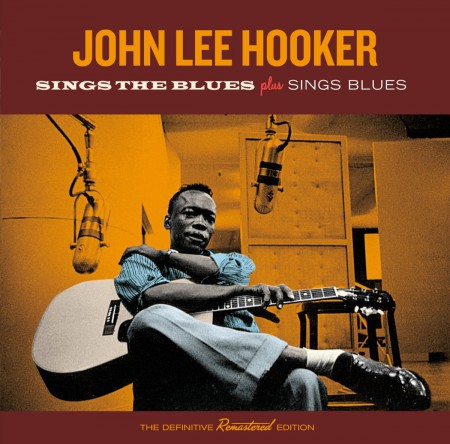 John Lee Hooker: Sings The Blues + Sings Blues - CD