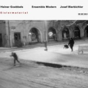Ensemble Modern, Josef Bierbichler: Heiner Goebbels: Eislermaterial - CD